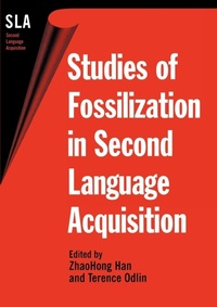 Enlarge image Cover: Studies of Fossilization in Second Language Acquisition - Multilingual Matters