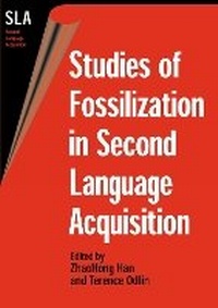 Enlarge image Cover: Studies of Fossilization in Second Language Acquisition - Multilingual Matters