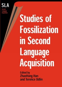 Enlarge image Cover: Studies of Fossilization in Second Language Acquisition - Multilingual Matters