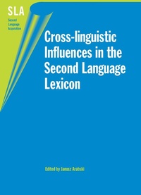 Abbildung von: Cross-linguistic Influences in the Second Language Lexicon - Multilingual Matters