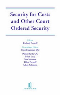 Enlarge image Cover: Security for Costs and Other Court Ordered Security - Jordan Publishing