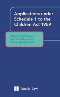 Abbildung von: Applications Under Schedule 1 to the Children Act 1989 - Jordan Publishing