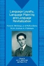 Cover: Language Loyalty, Language Planning, and Language Revitalization - Multilingual Matters
