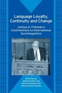 Cover: Language Loyalty, Continuity and Change - Multilingual Matters
