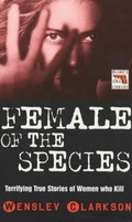 Cover: The Female of the Species - Blake Publishing