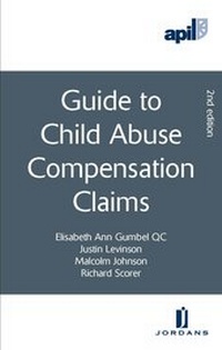 Enlarge image Cover: APIL Guide to Child Abuse Compensation Claims - Jordan Publishing