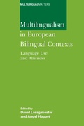 Cover: Multilingualism in European Bilingual Contexts - Multilingual Matters