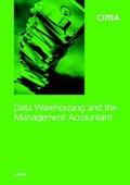 Cover: Data Warehousing and the Management Accountant - Chartered Institute of Management Accountants