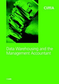 Enlarge image Cover: Data Warehousing and the Management Accountant - Chartered Institute of Management Accountants