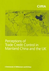 Enlarge image Cover: Perceptions of Trade Credit Control in Mainland China and the UK - Chartered Institute of Management Accountants