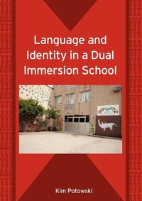 Enlarge image Cover: Language and Identity in a Dual Immersion School - Multilingual Matters