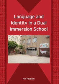 Enlarge image Cover: Language and Identity in a Dual Immersion School - Multilingual Matters