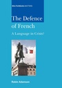 Cover: The Defence of French - Multilingual Matters