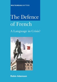 Enlarge image Cover: The Defence of French - Multilingual Matters