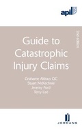 Cover: APIL Guide to Catastrophic Injury Claims - Jordan Publishing