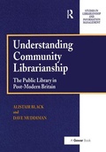 Cover: Understanding Community Librarianship - Ashgate Publishing Limited