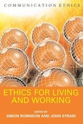 Cover: Ethics for Living and Working - Troubador Publishing