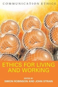 Enlarge image Cover: Ethics for Living and Working - Troubador Publishing