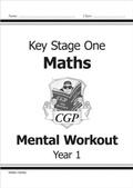 Cover: KS1 Mental Maths Workout - Year 1 - Coordination Group Publications Ltd (CGP)