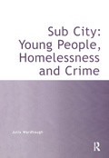 Cover: Sub City: Young People, Homelessness and Crime - Ashgate Publishing Limited