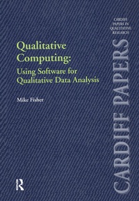Enlarge image Cover: Qualitative Computing: Using Software for Qualitative Data Analysis - Ashgate Publishing Limited