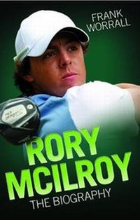 Abbildung von: Rory Mcilroy the Biography - John Blake Publishing Ltd