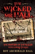 Cover: The Wicked Mr Hall - John Blake Publishing Ltd
