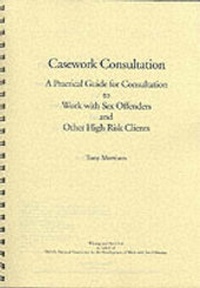 Enlarge image Cover: Consultation Practice Guide for Work with High Risk Clients - Whiting & Birch Ltd