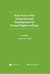 Enlarge image Cover: Sixty Years of the Protection and Development of Human Rights in China - Paths International Ltd