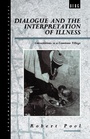Cover: Dialogue and the Interpretation of Illness - Berg Publishers