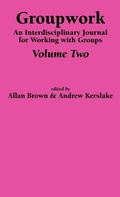 Cover: An Interdisciplinary Journal for Working with Groups: Pt. 2 - Whiting & Birch Ltd