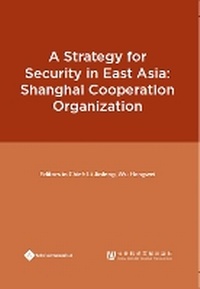 Enlarge image Cover: A Strategy for Security in East Asia - Paths International Ltd
