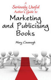 Enlarge image Cover: A Seriously Useful Author's Guide to Marketing and Publicising Books - Troubador Publishing