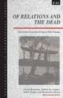 Cover: Of Relations and the Dead - Berg Publishers
