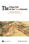 Cover: The Urban Life of the Tang Dynasty - Paths International Ltd