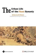 Cover: The Urban Life of the Yuan Dynasty - Paths International Ltd