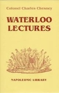 Cover: Waterloo Lectures: a Study of the Campaign of 1815 - Greenhill Books
