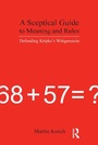 Cover: A Sceptical Guide to Meaning and Rules - Acumen Publishing Ltd