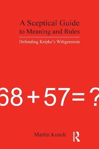Enlarge image Cover: A Sceptical Guide to Meaning and Rules - Acumen Publishing Ltd