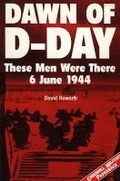 Cover: Dawn of D-day: These Men Were There: 6 June 1944 - Greenhill Books