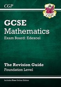 Enlarge image Cover: GCSE Maths Edexcel Revision Guide (with online edition) - Foundation - Coordination Group Publications Ltd (CGP)
