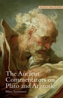 Bild: The Ancient Commentators on Plato and Aristotle - Acumen Publishing Ltd