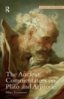 Bild: The Ancient Commentators on Plato and Aristotle - Acumen Publishing Ltd