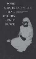 Cover: Some Spirits Heal, Others Only Dance - Berg Publishers