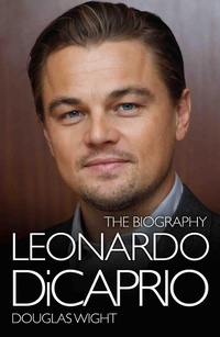 Enlarge image Cover: Leonardo DiCaprio - The Biography - John Blake