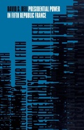 Cover: Presidential Power in Fifth Republic France - Berg Publishers