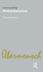 Cover: Understanding Nietzscheanism - Acumen Publishing Ltd