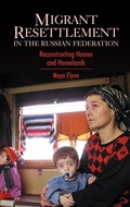 Cover: Migrant Resettlement in the Russian Federation - Anthem Press