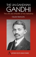 Cover: The Un-Gandhian Gandhi - Anthem Press