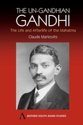 Cover: The Un-Gandhian Gandhi - Anthem Press